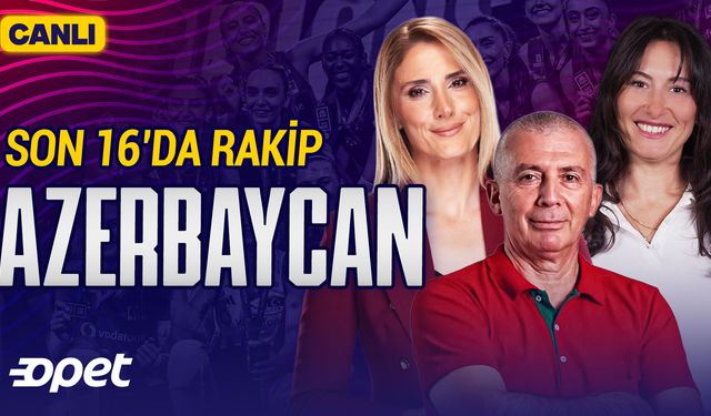 Pas to Pas yayında: EuroVolley Son 16'da Rakip Azerbaycan
