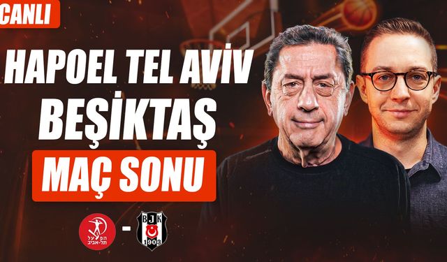 Hapoel Tel Aviv - Beşiktaş Maç Sonu Yayını | Murat Murathanoğlu & Orkun Çolakoğlu